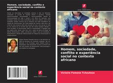 Buchcover von Homem, sociedade, conflito e experiência social no contexto africano
