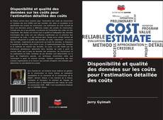 Portada del libro de Disponibilité et qualité des données sur les coûts pour l'estimation détaillée des coûts