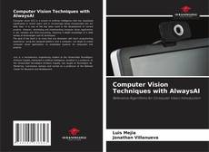 Bookcover of Computer Vision Techniques with AlwaysAI