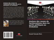 Borítókép a  Analyse des causes du factionnalisme dans les partis politiques au Zimbabwe - hoz
