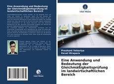 Portada del libro de Eine Anwendung und Bedeutung der Gleichmäßigkeitsprüfung im landwirtschaftlichen Bereich