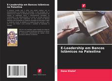 Capa do livro de E-Leadership em Bancos Islâmicos na Palestina 