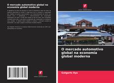 Обложка O mercado automotivo global na economia global moderna