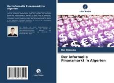 Обложка Der informelle Finanzmarkt in Algerien