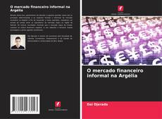 O mercado financeiro informal na Argélia kitap kapağı