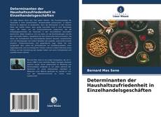 Capa do livro de Determinanten der Haushaltszufriedenheit in Einzelhandelsgeschäften 