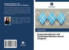 Portada del libro de Experimentieren mit Textiloberflächen durch Origami