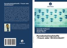 Borítókép a  Parodontalimpfstoffe -Traum oder Wirklichkeit? - hoz