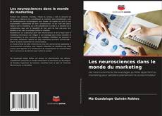 Portada del libro de Les neurosciences dans le monde du marketing