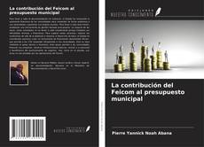 Couverture de La contribución del Feicom al presupuesto municipal
