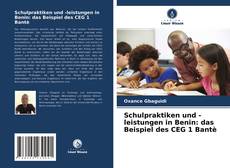 Обложка Schulpraktiken und -leistungen in Benin: das Beispiel des CEG 1 Bantè