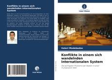 Konflikte in einem sich wandelnden internationalen System kitap kapağı