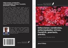 Buchcover von Infecciones cerebrales, enfermedades víricas, Covid19, psoriasis, artritis.