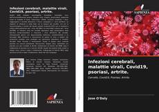 Buchcover von Infezioni cerebrali, malattie virali, Covid19, psoriasi, artrite.