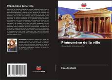 Copertina di Phénomène de la ville