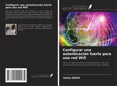 Buchcover von Configurar una autenticación fuerte para una red Wifi