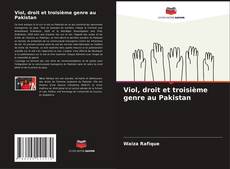 Copertina di Viol, droit et troisième genre au Pakistan