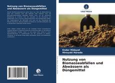 Portada del libro de Nutzung von Biomasseabfällen und Abwässern als Düngemittel