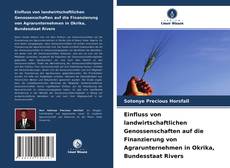 Portada del libro de Einfluss von landwirtschaftlichen Genossenschaften auf die Finanzierung von Agrarunternehmen in Okrika, Bundesstaat Rivers