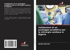 Bookcover of Validazione di un punteggio predittivo per la chirurgia cardiaca in Algeria