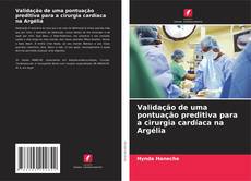 Portada del libro de Validação de uma pontuação preditiva para a cirurgia cardíaca na Argélia