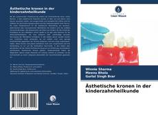 Couverture de Ästhetische kronen in der kinderzahnheilkunde