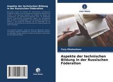 Couverture de Aspekte der technischen Bildung in der Russischen Föderation