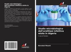 Обложка Studio microbiologico dell'urolitiasi infettiva mista in Algeria