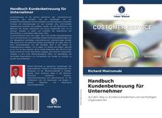 Copertina di Handbuch Kundenbetreuung für Unternehmer