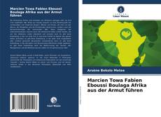 Bookcover of Marcien Towa Fabien Eboussi Boulaga Afrika aus der Armut führen