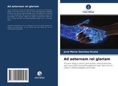 Bookcover of Ad aeternam rei gloriam