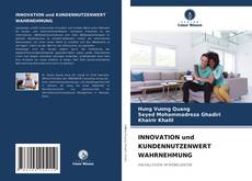 Copertina di INNOVATION und KUNDENNUTZENWERT WAHRNEHMUNG