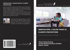 Buchcover von INNOVACIÓN y VALOR PARA EL CLIENTE PERCEPCIÓN