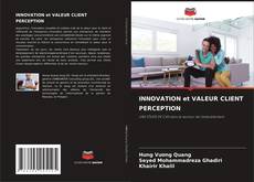 Copertina di INNOVATION et VALEUR CLIENT PERCEPTION