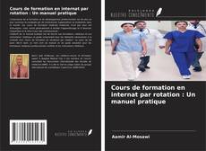 Buchcover von Cours de formation en internat par rotation : Un manuel pratique