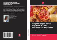 Marginalização para a liberalização das mulheres protagonistas的封面