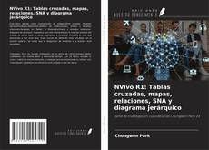 Copertina di NVivo R1: Tablas cruzadas, mapas, relaciones, SNA y diagrama jerárquico