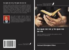 Capa do livro de Lo que se ve y lo que no se ve 