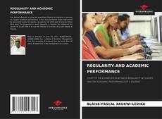 REGULARITY AND ACADEMIC PERFORMANCE的封面