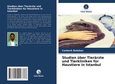 Copertina di Studien über Tierärzte und Tierkliniken für Haustiere in Istanbul