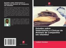 Capa do livro de Estudos sobre Veterinários e Clínicas de Animais de Companhia em Istambul 