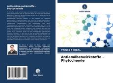 Couverture de Antiamöbenwirkstoffe - Phytochemie