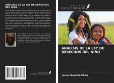 Bookcover of ANÁLISIS DE LA LEY DE DERECHOS DEL NIÑO
