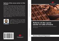 Reform of the cocoa sector in Côte d'Ivoire的封面