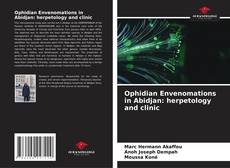 Buchcover von Ophidian Envenomations in Abidjan: herpetology and clinic