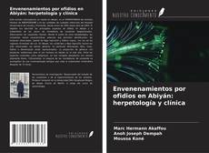Envenenamientos por ofidios en Abiyán: herpetología y clínica kitap kapağı