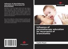 Influence of physiotherapy education on recurrence of bronchiolitis的封面