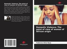 Copertina di Domestic Violence: The point of view of women of African origin