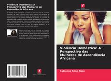Buchcover von Violência Doméstica: A Perspectiva das Mulheres de Ascendência Africana