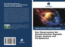 Capa do livro de Das Steuersystem der Demokratischen Republik Kongo: Analyse und Perspektiven 